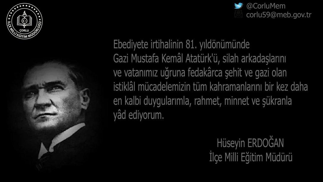 İlçe Milli Eğitim Müdürümüz Sayın Hüseyin ERDOĞAN, 10 Kasım Atatürk'ü Anma Günü Hakkında Bir Mesaj Yayınladı.