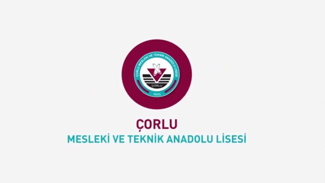 Çorlu Mesleki ve Teknik Anadolu Lisesi Alan Tanıtım Videosu Yayınlandı. 