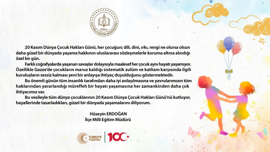 İlçe Milli Eğitim Müdürü Hüseyin Erdoğan'ın 20 Kasım Dünya Çocuk Hakları Günü Mesajı