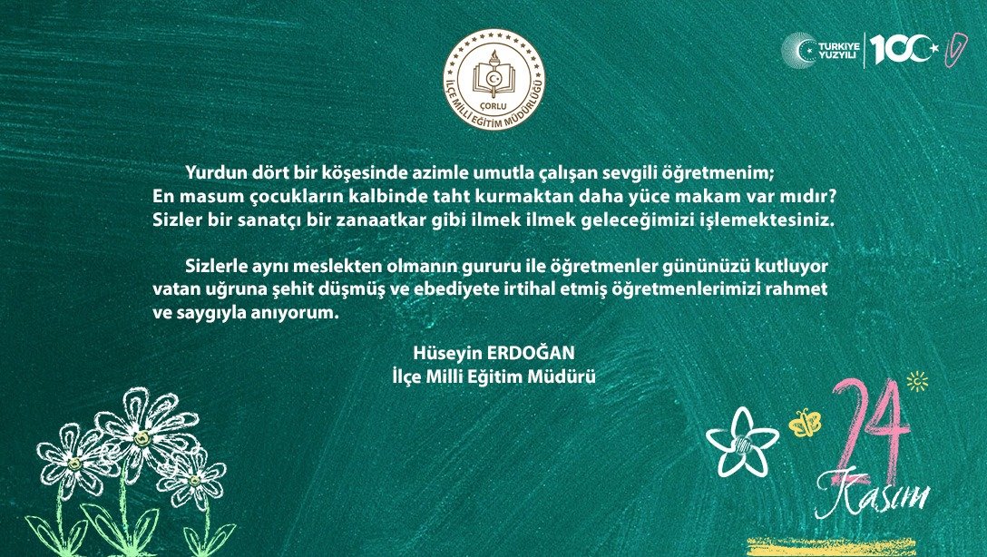 İlçe Milli Eğitim Müdürü Hüseyin Erdoğan'ın 24 Kasım Öğretmenler Günü Mesajı