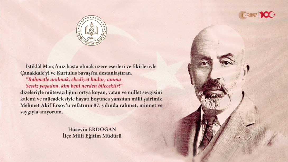 İlçe Milli Eğitim Müdürü Hüseyin Erdoğan'dan Milli Şairimiz Mehmet Akif Ersoy'u Anma Haftası Mesajı