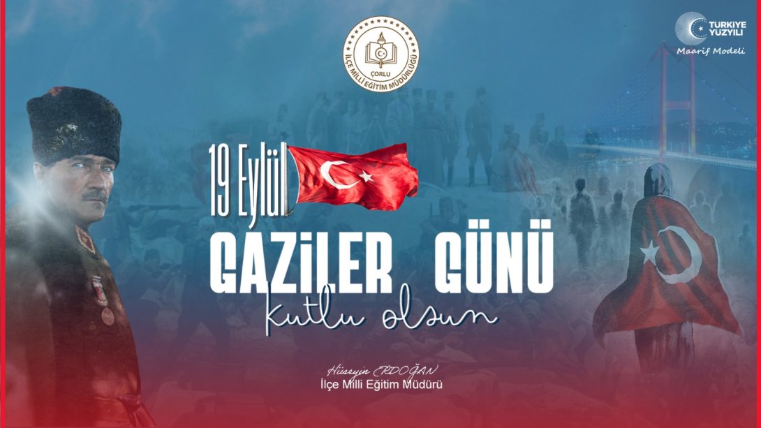 19 Eylül Gaziler Günü Kutlu olsun