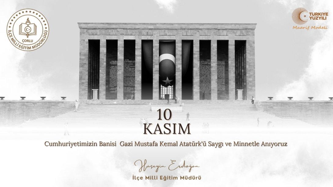 Aramızdan Ayrılışının 86. Yıl Dönümünde Gazi Mustafa Kemal Atatürk'ü Saygı ve Minnetle Anıyoruz